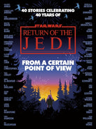Star Wars: From a Certain Point of View : Return of the Jedi - 9781529907629