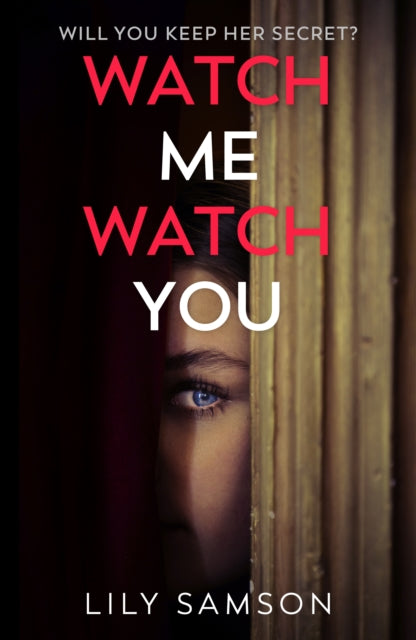 Watch Me Watch You - 9781529909494
