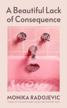 A Beautiful Lack of Consequence - 9781529918717