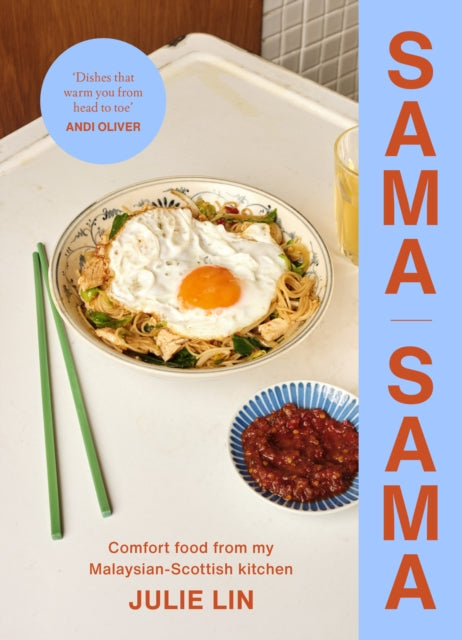 Sama Sama : Comfort food from my Malaysian-Scottish kitchen - 9781529935370