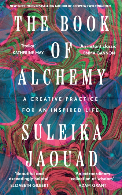 The Book of Alchemy : A Creative Practice for an Inspired Life - 9781529949674