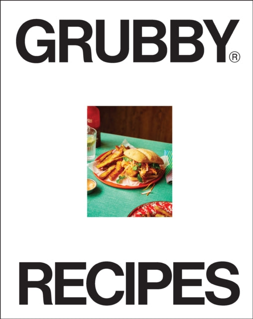 Grubby Recipes : Get more plants in your gob - 9781529949735