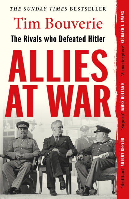 Allies at War : The Rivals Who Defeated Hitler