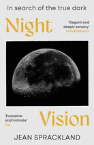 Night Vision : In search of the true dark
