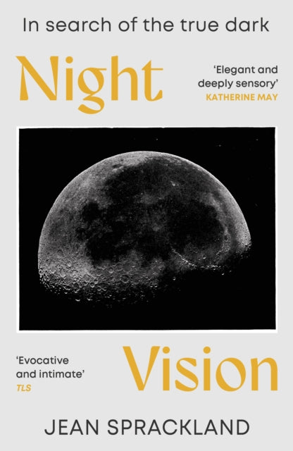 Night Vision : In search of the true dark