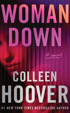 Woman Down : A Novel