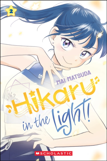 Hikaru in the Light! (Volume 2) - 9781546141013