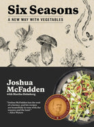 Six Seasons : A New Way with Vegetables - 9781579656317
