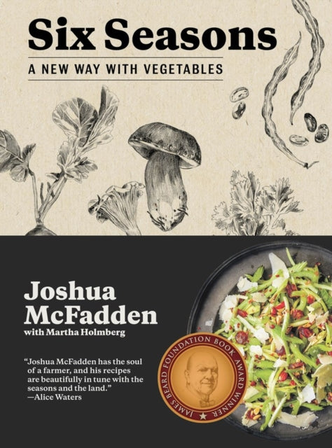 Six Seasons : A New Way with Vegetables - 9781579656317