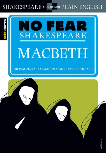 Macbeth : No Fear Shakespeare Side-by-Side Plain English - 9781586638467