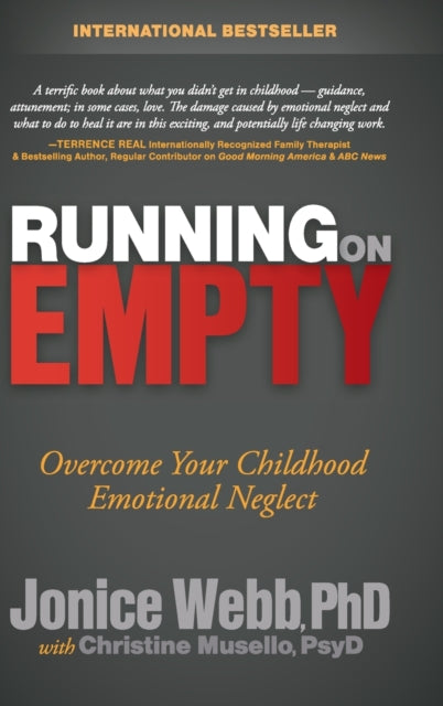 Running on Empty : Overcome Your Childhood Emotional Neglect - 9781630471040