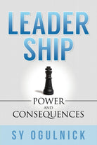 Leadership : Power and Consequences - 9781630473105