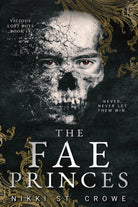 The Fae Princes (Vicious Lost Boys, 4) : A Peter Pan Dark Romance