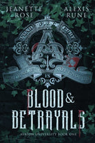 Blood & Betrayals : Volume 1