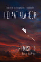 If I Must Die : Poetry and Prose - 9781682196212