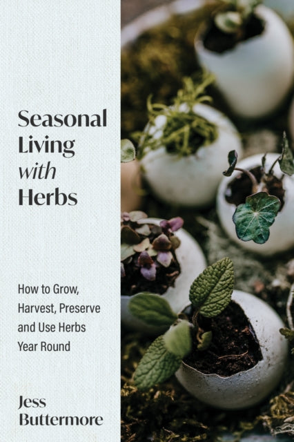 Seasonal Living with Herbs - 9781684813537