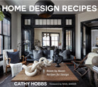Home Design Recipes : Room by Room Recipes for Design - 9781684816293