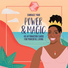 Embrace Your Power and Magic : 48 Affirmation Cards for Powerful Living (Inspirational Oracle Cards Deck, Positive Self-Reminders) - 9781684816767