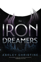 Iron Dreamers : (Sci-Fi Book, Dystopian Novel) - 9781684817382
