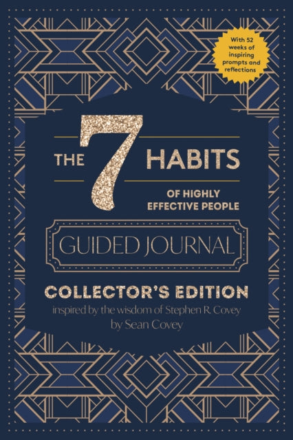 The 7 Habits of Highly Effective People: Guided Journal : Collector's Edition - 9781684818358