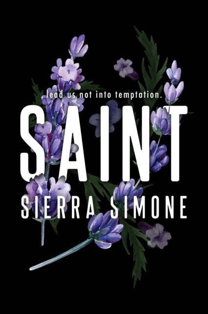 Saint : A Steamy and Taboo BookTok Sensation - 9781728278407