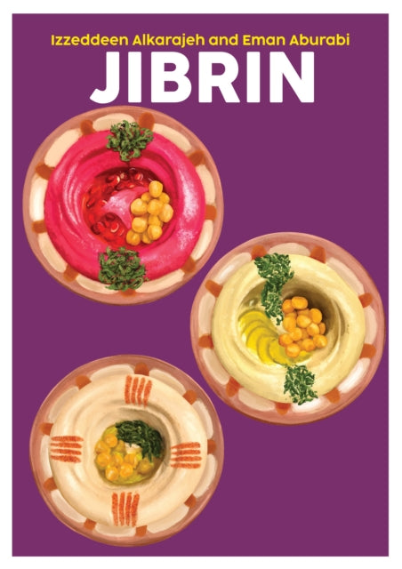 Jibrin : A Culinary Journey through Our Palestinian Homeland Volume 15