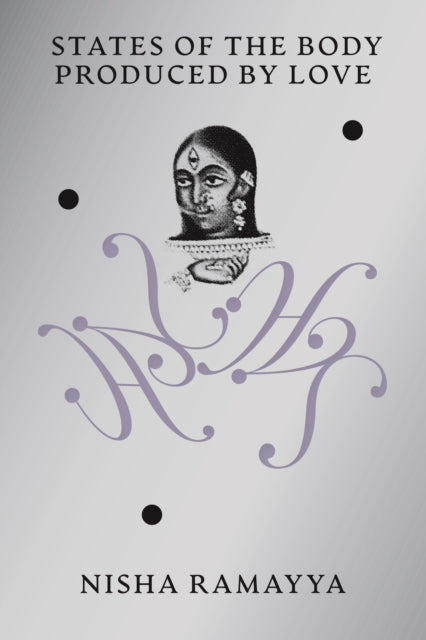 States of the Body Produced by Love - 9781739371746