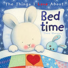 The Things I Love About Bedtime - 9781742114873