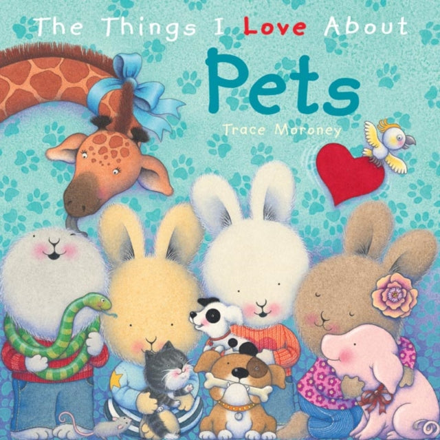 The Things I Love About Pets - 9781742487113