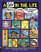 A Day in the Life of an Astronaut, Mars and the Distant Stars : Space as You've Never Seen it Before - 9781780557441