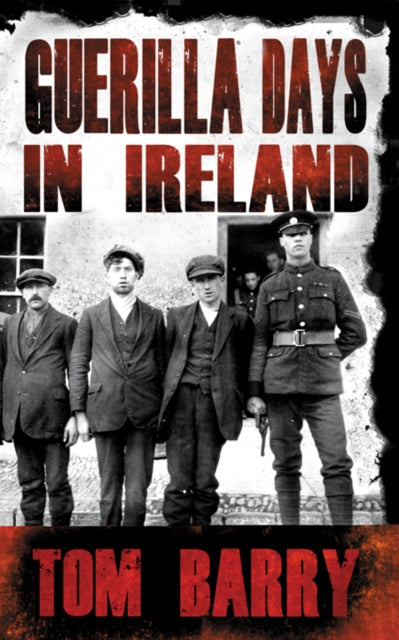 Guerilla Days in Ireland - 9781781171714