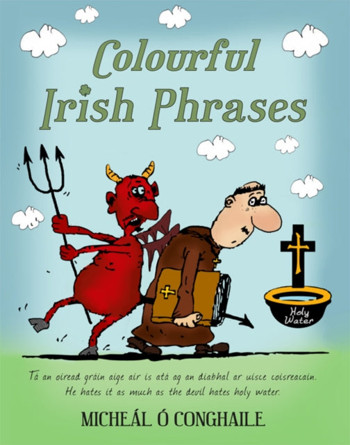 Colourful Irish Phrases - 9781781178379