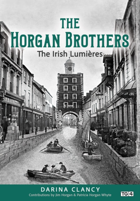 The Horgan Brothers : The Irish Lumieres - 9781781178447