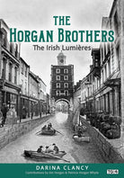 The Horgan Brothers : The Irish Lumieres - 9781781178447