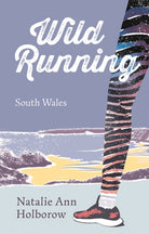 Wild Running : South Wales - 9781781727874