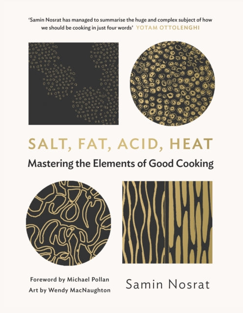 Salt, Fat, Acid, Heat : Mastering the Elements of Good Cooking - 9781782112303