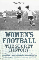 Secret History Of Womens Football - 9781782197720