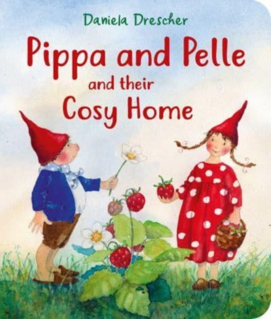 Pippa and Pelle and their Cosy Home - 9781782508977
