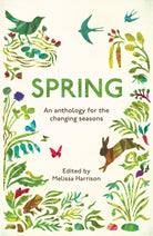 Spring : An Anthology for the Changing Seasons