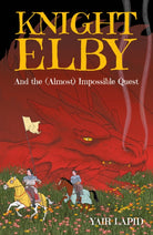 Knight Elby : And the (Almost) Impossible Quest - 9781783969197