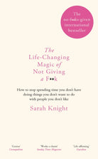 The Life-Changing Magic of Not Giving a F**k : The bestselling book everyone is talking about - 9781784298463