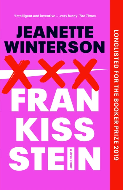 Frankissstein : A Love Story - 9781784709952