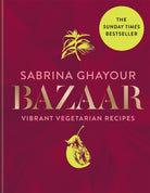 Bazaar : Vibrant vegetarian and plant-based recipes - 9781784725174