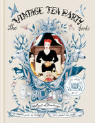 The Vintage Tea Party Book - 9781784725679