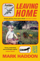 Leaving Home : A Memoir in Full Colour