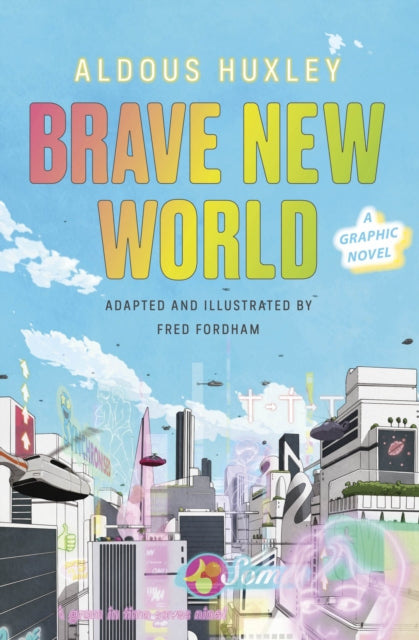 Brave New World: A Graphic Novel - 9781784877736