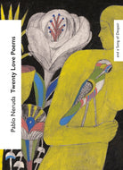 Twenty Love Poems and a Song of Despair - 9781784878207