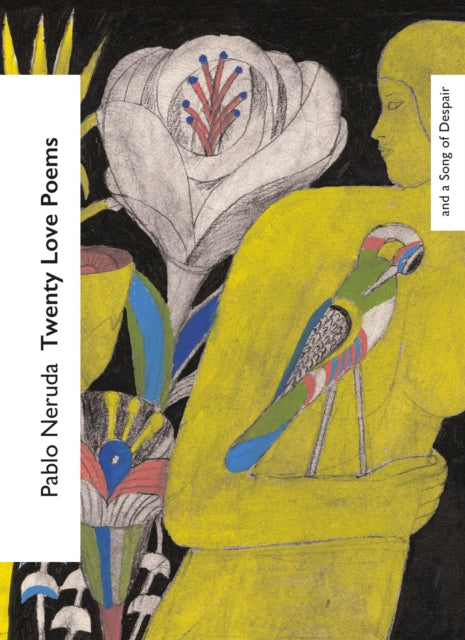 Twenty Love Poems and a Song of Despair - 9781784878207