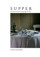 Supper : Recipes Worth Staying in For - 9781784885274