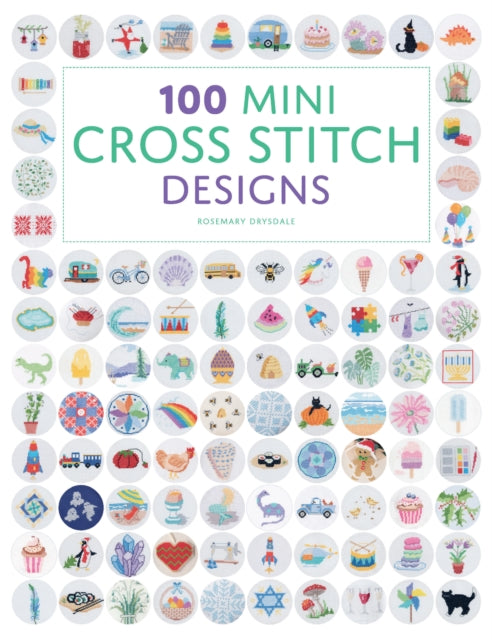 100 Mini Cross Stitch Designs - 9781784946272